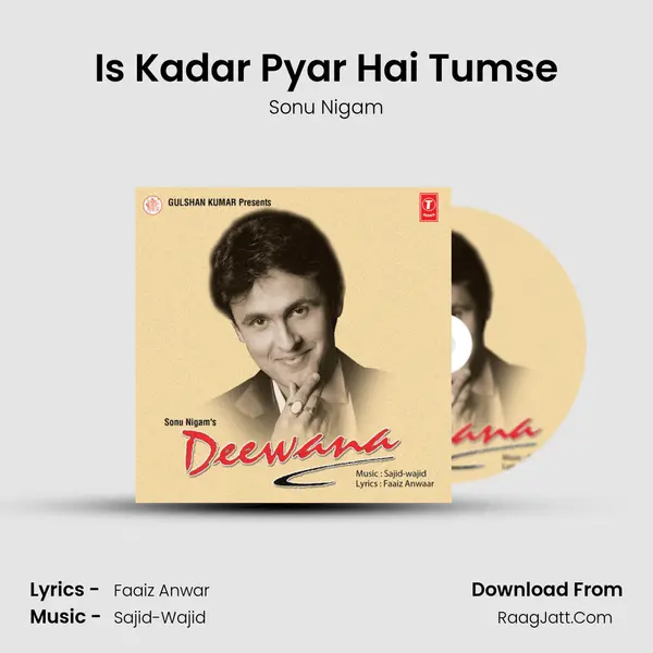Is Kadar Pyar Hai Tumse MP3 Song by Sonu Nigam Cover