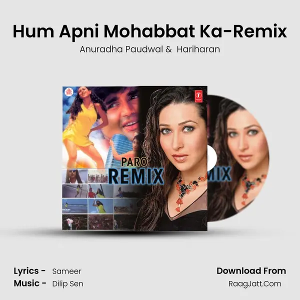 Hum Apni Mohabbat Ka-Remix MP3 Song by Anuradha Paudwal Cover