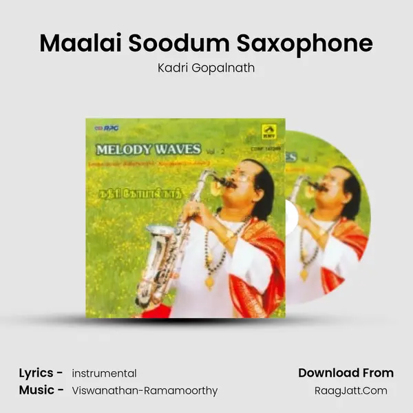 Maalai Soodum Saxophone MP3 Song by Kadri Gopalnath Cover