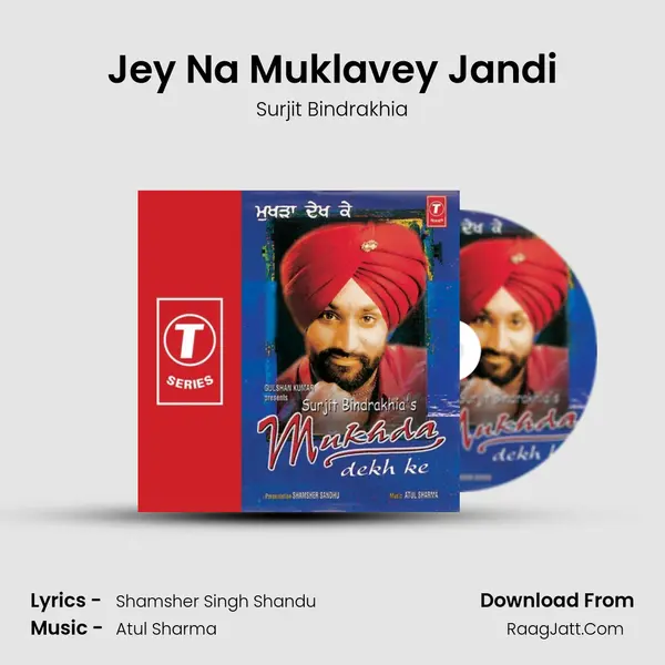 Jey Na Muklavey Jandi MP3 Song by Surjit Bindrakhia Cover