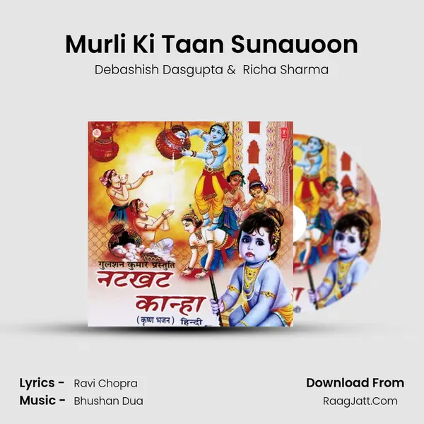 Murli Ki Taan Sunauoon MP3 Song by Debashish Dasgupta Cover