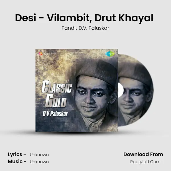 Desi - Vilambit, Drut Khayal (Live) MP3 Song by Pandit D.V. Paluskar Cover