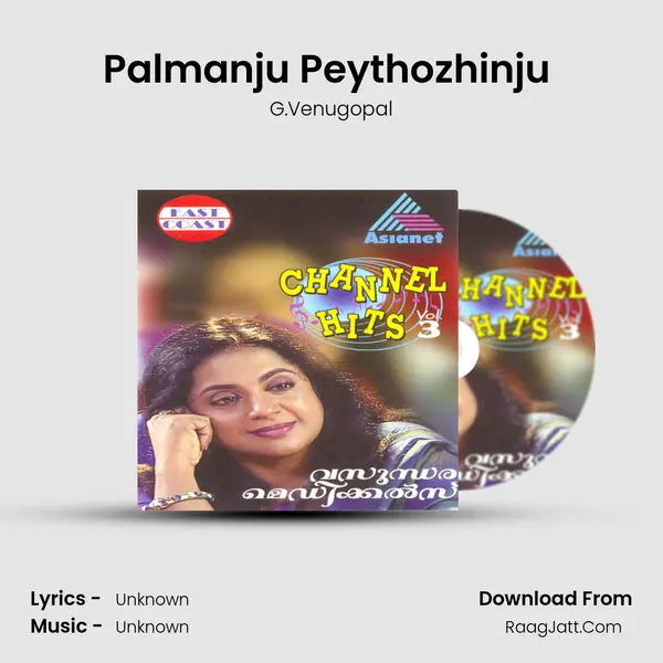 Palmanju Peythozhinju (M) MP3 Song by G.Venugopal Cover