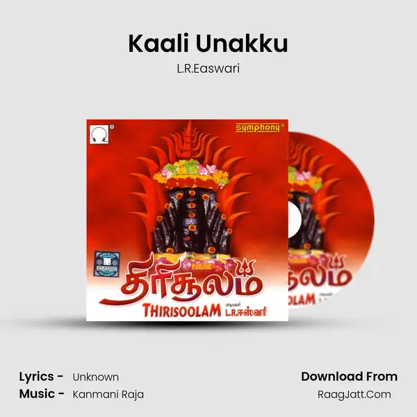Kaali Unakku MP3 Song by L.R.Easwari Cover