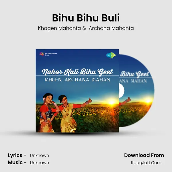 Bihu Bihu Buli MP3 Song by Khagen Mahanta Cover