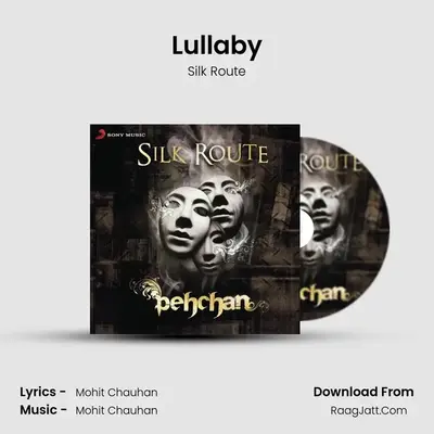 Lullaby MP3 Song by Silk Route Cover