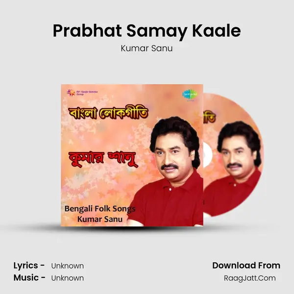 Prabhat Samay Kaale MP3 Song by Kumar Sanu Cover