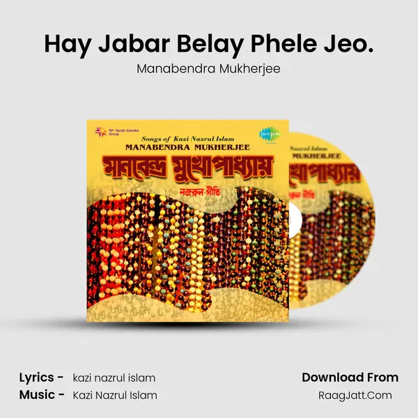 Hay Jabar Belay Phele Jeo. MP3 Song by Manabendra Mukherjee Cover