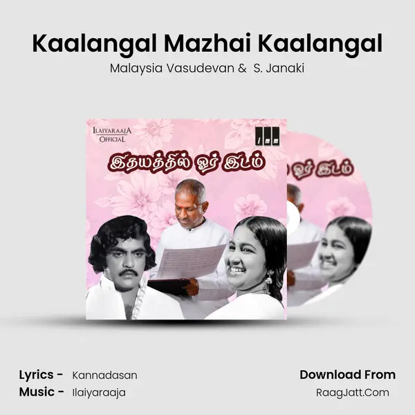 Kaalangal Mazhai Kaalangal MP3 Song by Malaysia Vasudevan Cover