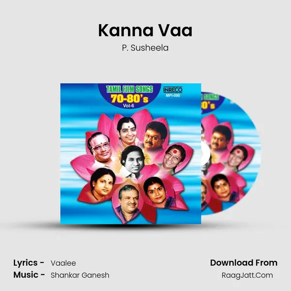 Kanna Vaa MP3 Song by P. Susheela Cover