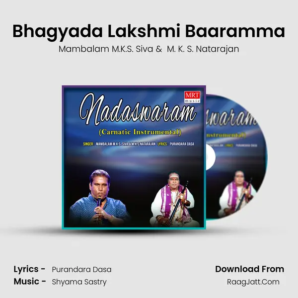 Bhagyada Lakshmi Baaramma MP3 Song by Mambalam M.K.S. Siva Cover