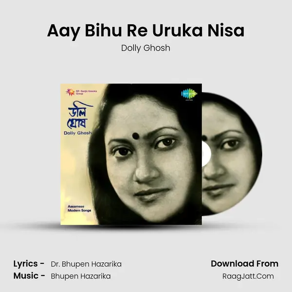 Aay Bihu Re Uruka Nisa MP3 Song by Dolly Ghosh Cover