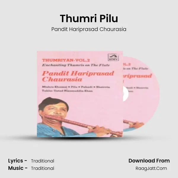 Thumri Pilu MP3 Song by Pandit Hariprasad Chaurasia Cover