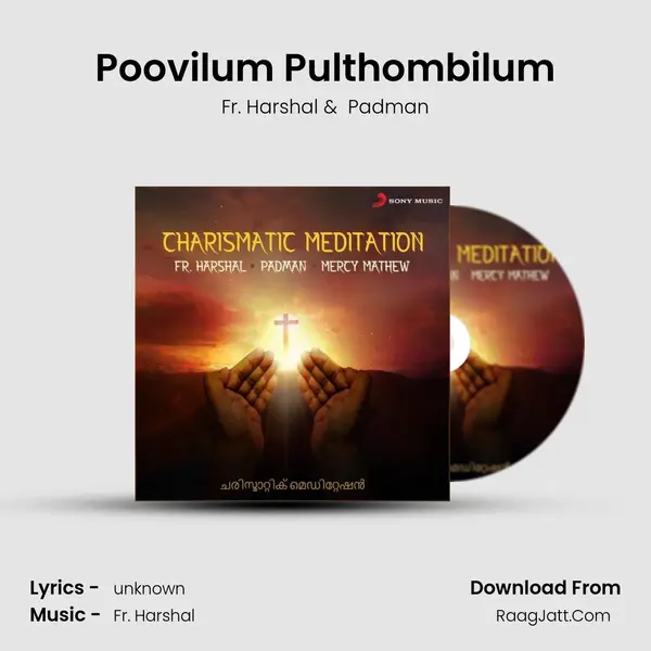 Poovilum Pulthombilum MP3 Song by Fr. Harshal Cover