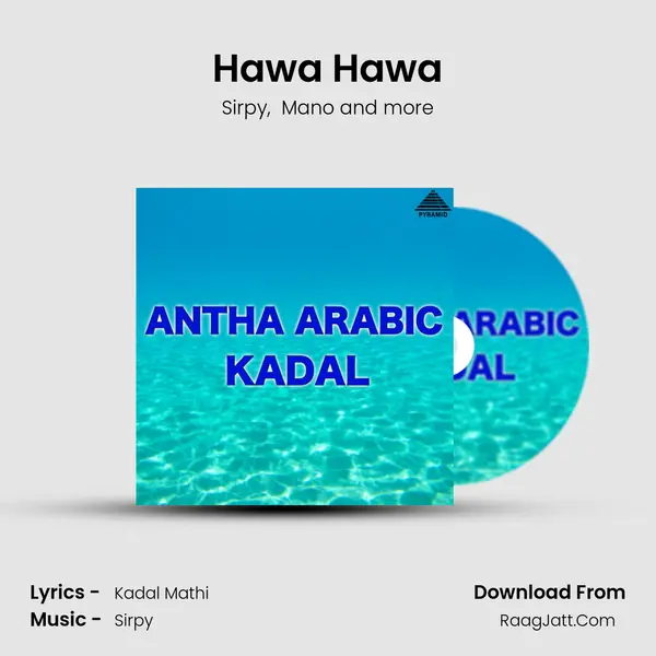 Hawa Hawa MP3 Song by Sirpy Cover