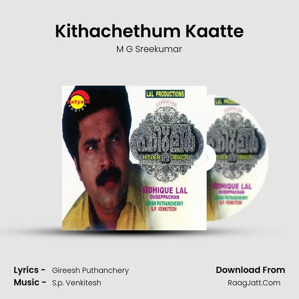 Kithachethum Kaatte MP3 Song by M G Sreekumar Cover
