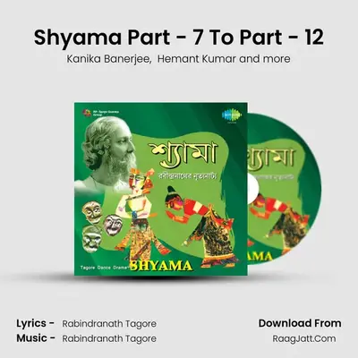 Shyama Part - 7 To Part - 12 mp3 song