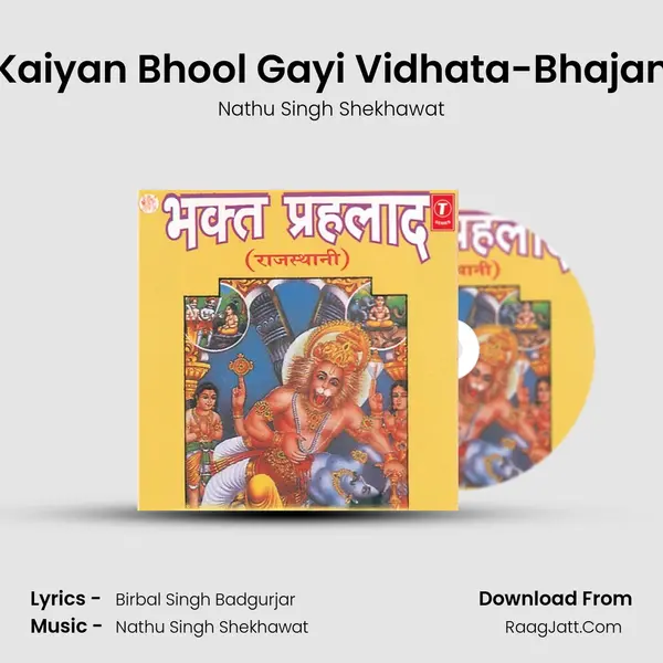 Kaiyan Bhool Gayi Vidhata-Bhajan MP3 Song by Nathu Singh Shekhawat Cover