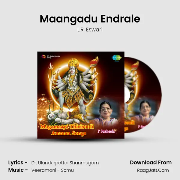 Magamaayi Thirisooli Amman Songs 2 Tml - L.R. Eswari