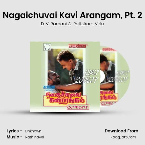 Nagaichuvai Kavi Arangam, Pt. 2 MP3 Song by D. V. Ramani Cover