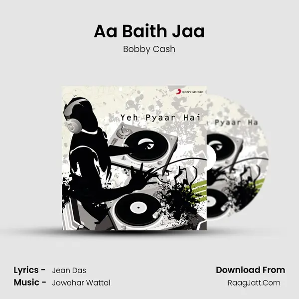 Aa Baith Jaa MP3 Song by Bobby Cash Cover
