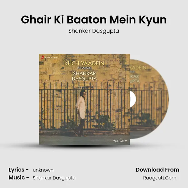Ghair Ki Baaton Mein Kyun MP3 Song by Shankar Dasgupta Cover