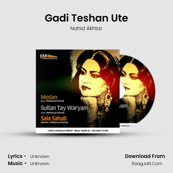 Gadi Teshan Ute MP3 Song by Nahid Akhtar Cover