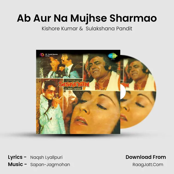 Ab Aur Na Mujhse Sharmao MP3 Song by Kishore Kumar Cover