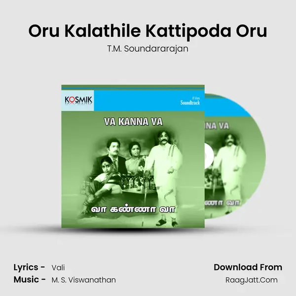 Oru Kalathile Kattipoda Oru MP3 Song by T.M. Soundararajan Cover