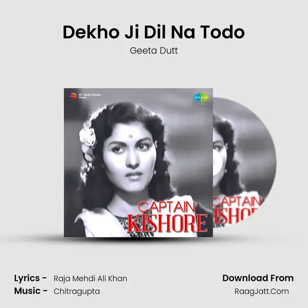 Dekho Ji Dil Na Todo MP3 Song by Geeta Dutt Cover