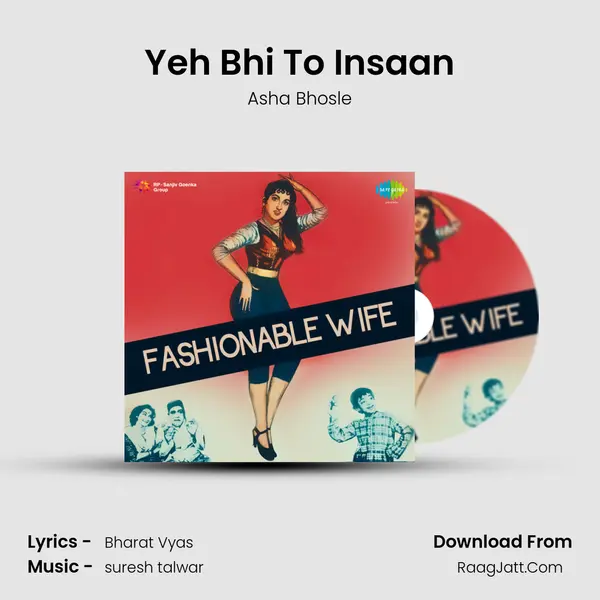 Yeh Bhi To Insaan MP3 Song by Asha Bhosle Cover