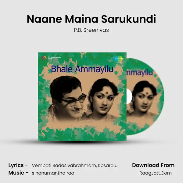 Naane Maina Sarukundi MP3 Song by P.B. Sreenivas Cover