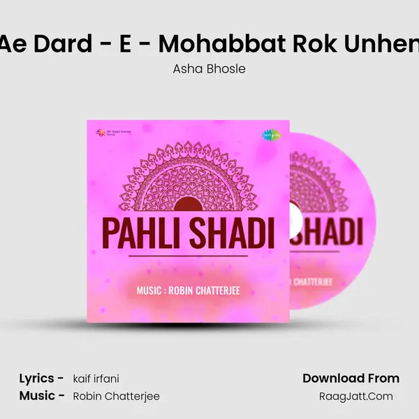 Ae Dard - E - Mohabbat Rok Unhen MP3 Song by Asha Bhosle Cover