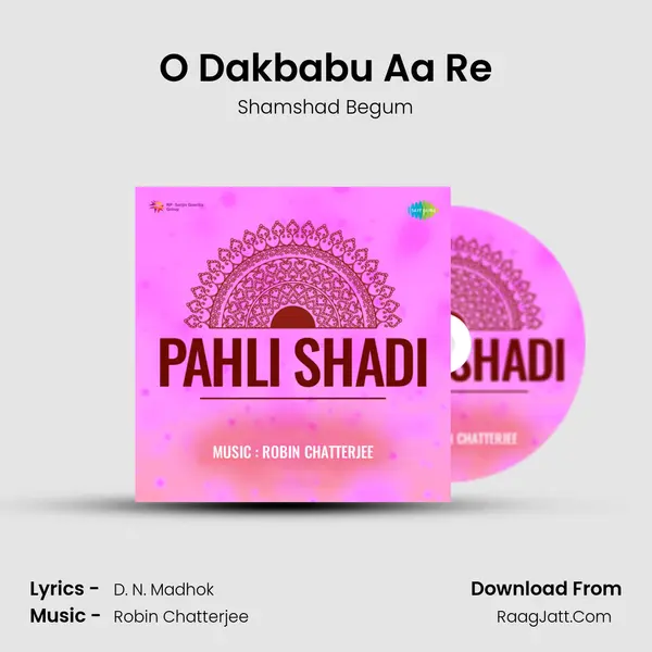 O Dakbabu Aa Re MP3 Song by Shamshad Begum Cover