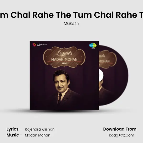 Ham Chal Rahe The Tum Chal Rahe The MP3 Song by Mukesh Cover