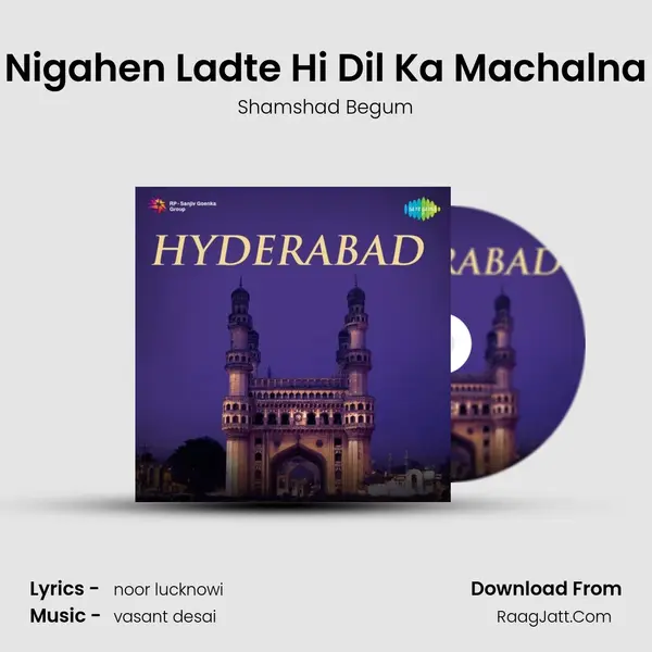 Nigahen Ladte Hi Dil Ka Machalna MP3 Song by Shamshad Begum Cover