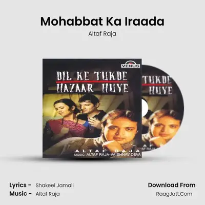 Mohabbat Ka Iraada mp3 song