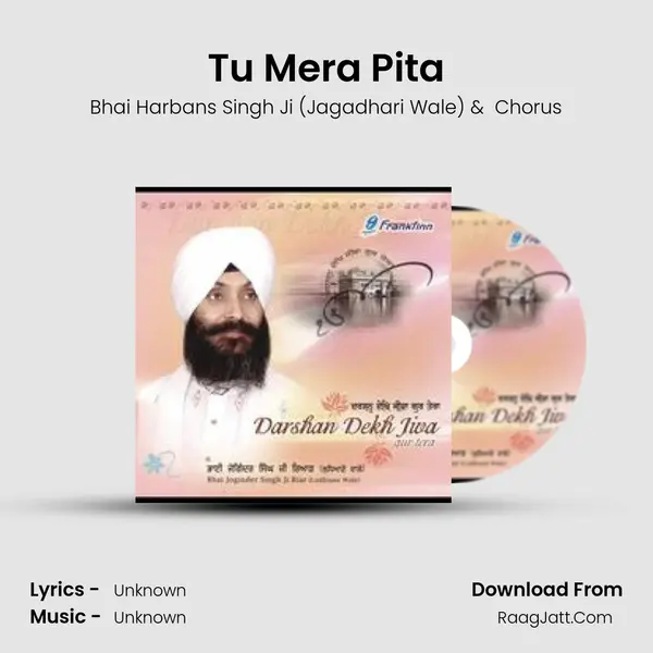 Tu Mera Pita MP3 Song by Bhai Harbans Singh Ji (Jagadhari Wale) Cover