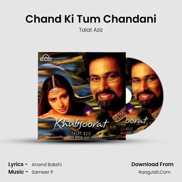 Chand Ki Tum Chandani MP3 Song by Talat Aziz Cover