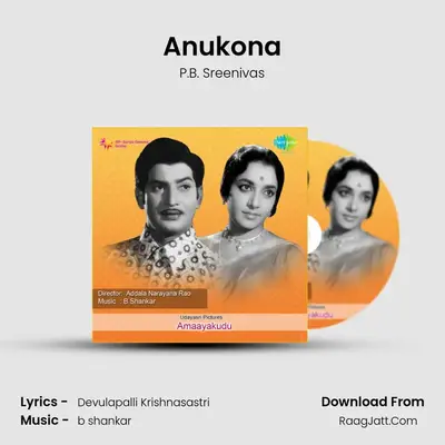 Anukona MP3 Song by P.B. Sreenivas Cover