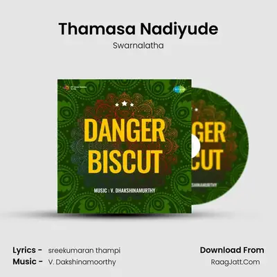 Thamasa Nadiyude MP3 Song by Swarnalatha Cover