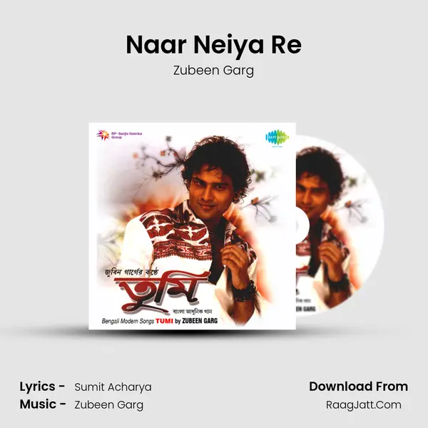 Naar Neiya Re MP3 Song by Zubeen Garg Cover