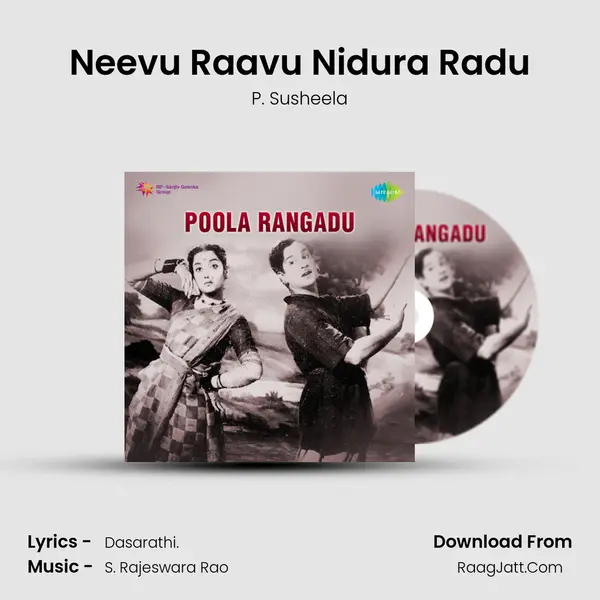 Neevu Raavu Nidura Radu MP3 Song by P. Susheela Cover