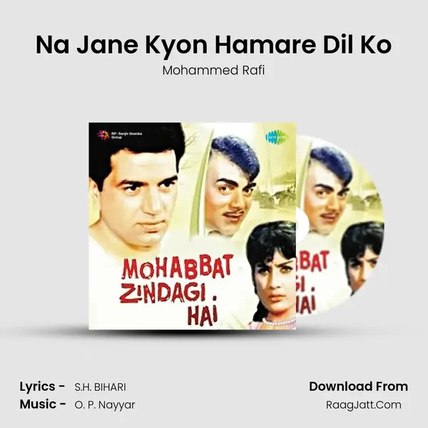 Na Jane Kyon Hamare Dil Ko MP3 Song by Mohammed Rafi Cover