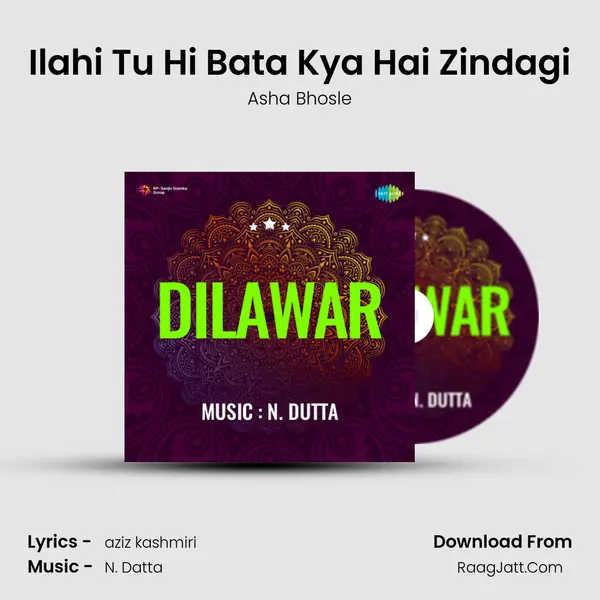 Ilahi Tu Hi Bata Kya Hai Zindagi MP3 Song by Asha Bhosle Cover
