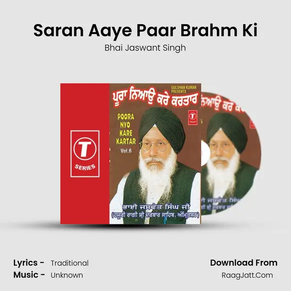 Saran Aaye Paar Brahm Ki MP3 Song by Bhai Jaswant Singh Cover