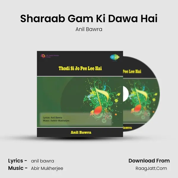 Sharaab Gam Ki Dawa Hai MP3 Song by Anil Bawra Cover