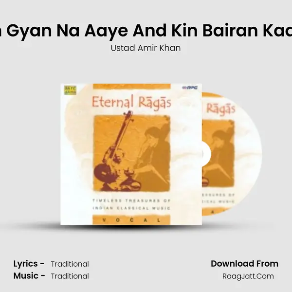Guru Bin Gyan Na Aaye And Kin Bairan Kaan Bhare MP3 Song by Ustad Amir Khan Cover