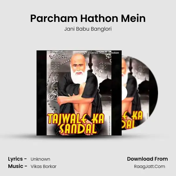 Parcham Hathon Mein MP3 Song by Jani Babu Banglori Cover
