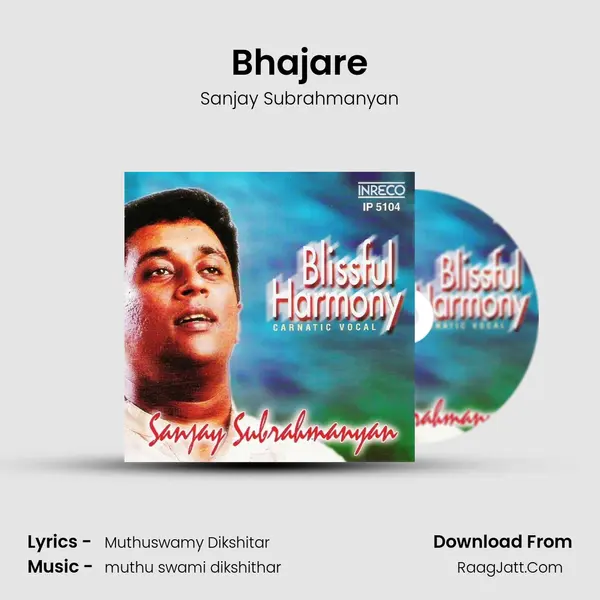 Bhajare MP3 Song by Sanjay Subrahmanyan Cover